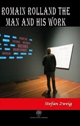 Romain Rolland: The Man and His Work - 1