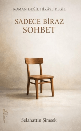 Roman Değil Hikaye Değil Sadece Biraz Sohbet - 1