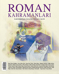 Roman Kahramanları Sayı: 47 Temmuz-Eylül 2021 - 1