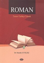 Roman - Tanım - Tarihçe - Teknik - 1