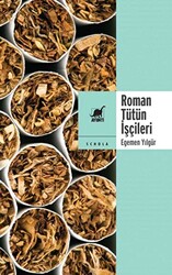 Roman Tütün İşçileri - 1