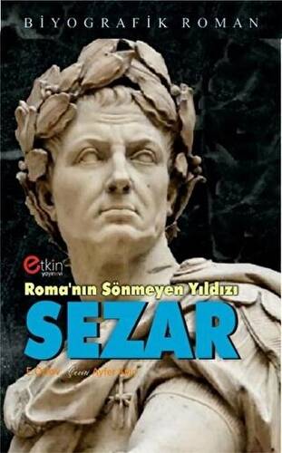 Roma`nın Sönmeyen Yıldızı - Sezar - 1