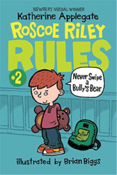 Roscoe Riley Rules 2: Never Swipe a Bully`s Bear - 1
