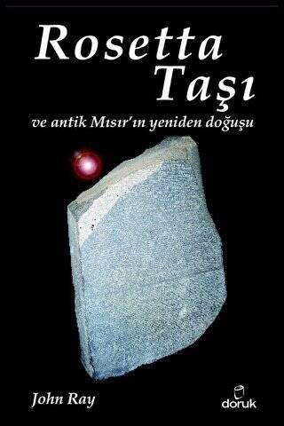 Rosetta Taşı ve Antik Mısır’ın Yeniden Doğuşu - 1