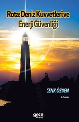 Rota : Deniz Kuvvetleri ve Enerji Güvenliği - 1