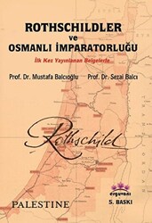 Rothschildler ve Osmanlı İmparatorluğu - 1