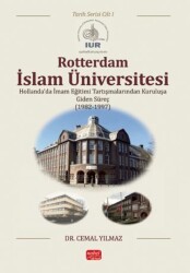 Rotterdam İslam Üniversitesi - Tarih Serisi Cilt I - Nobel Bilimsel Eserler