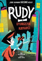 Rudy ve Uyurgezer Kaykaycı - The Kitap Çocuk