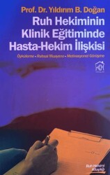 Ruh Hekiminin Klinik Eğitiminde Hasta-Hekim İlişkisi - 1