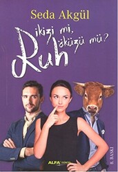 Ruh İkizi Mi, Ruh Öküzü Mü? - 1