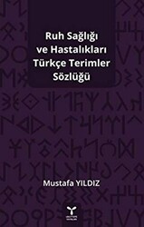 Ruh Sağlığı ve Hastalıkları Türkçe Terimler Sözlüğü - 1