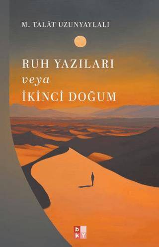 Ruh Yazıları veya İkinci Doğum - 1