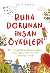 Ruha Dokunan İnsan Öyküleri - 1