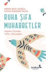 Ruha Şifa Muhabbetler - Hayatın İçinden Tefsir Okumaları - Hüdhüd Kitap
