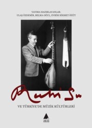 Ruhi Su ve Türkiye’de Müzik Kültürleri - 1