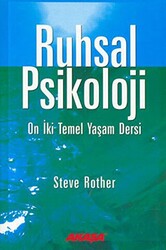 Ruhsal Psikoloji On İki Temel Yaşam Dersi - Akaşa Yayınları