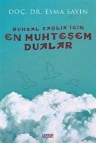 Ruhsal Sağlık İçin En Muhteşem Dualar - 1