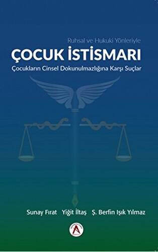 Ruhsal ve Hukuki Yönleriyle Çocuk İstismarı - 1
