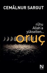 Ruhu Allah’a Yükselten Oruç - 1