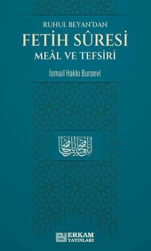 Ruhul Beyan`dan Fetih Suresi Meal ve Tefsiri - 1