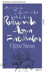 Ruhumda Azgın Fırtınalar - 1