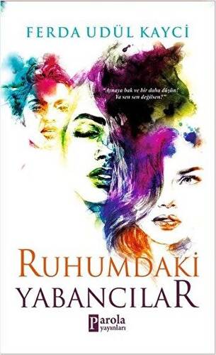 Ruhumdaki Yabancılar - 1