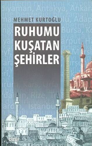 Ruhumu Kuşatan Şehirler - 1