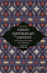 Ruhun Hastalıkları ve Çareleri - 1