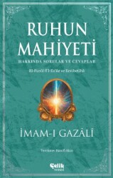 Ruhun Mahiyeti Hakkında Sorular ve Cevaplar - Çelik Yayınevi