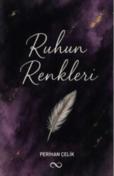 Ruhun Renkleri - Bengisu Yayınları