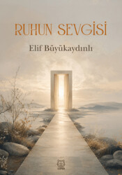 Ruhun Sevgisi - Luna Yayınları