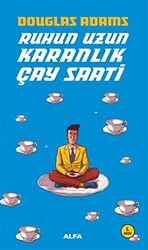 Ruhun Uzun Karanlık Çay Saati - 1