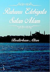 Ruhunu Edebiyata Satan Adam - 1