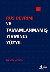 Rus Devrimi ve Tamamlanmamış Yirminci Yüzyıl - 1