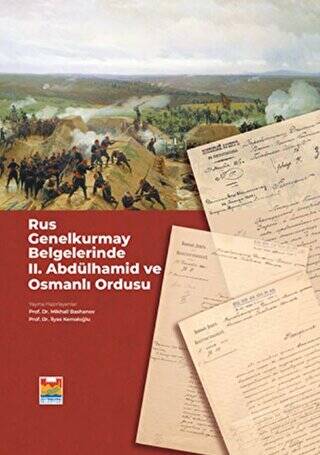 Rus Genelkurmay Belgelerinde 2. Abdülhamid ve Osmanlı Ordusu - 1