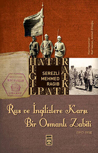 Rus ve İngilizlere Karşı Bir Osmanlı Zabiti - 1