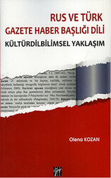 Rus ve Türk Gazete Haber Başlığı Dili - 1