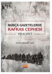 Rusça Gazetelerde Kafkas Cephesi 1914-1917 - 1