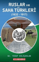 Ruslar ve Saha Türkleri 1632-1917 - 1