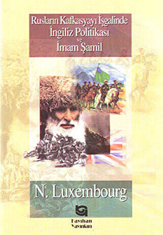 Rusların Kafkasyayı İşgalinde İngiliz Politikası ve İmam Şamil - 1