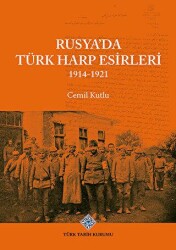Rusya`da Türk Harp Esirleri 1914-1921 - 1