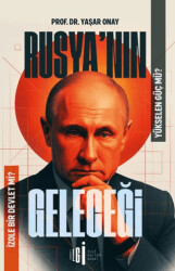 Rusya`nın Geleceği - İlgi Kültür Sanat Yayınları