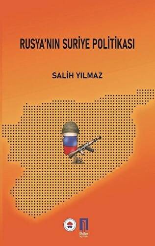 Rusya’nın Suriye Politikası - 1