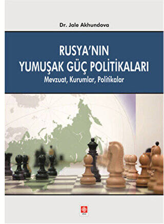 Rusya`nın Yumuşak Güç Politikaları - 1