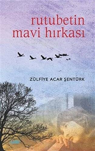Rutubetin Mavi Hırkası - 1