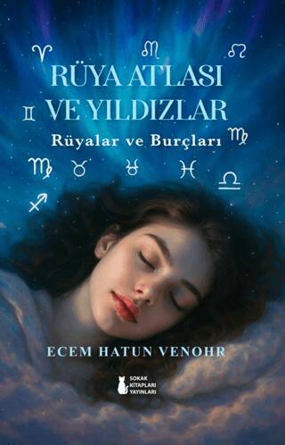 Rüya Atlası ve Yıldızlar - Rüyalar ve Burçları - 1