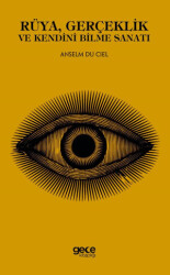 Rüya, Gerçeklik ve Kendini Bilme Sanatı - Gece Kitaplığı