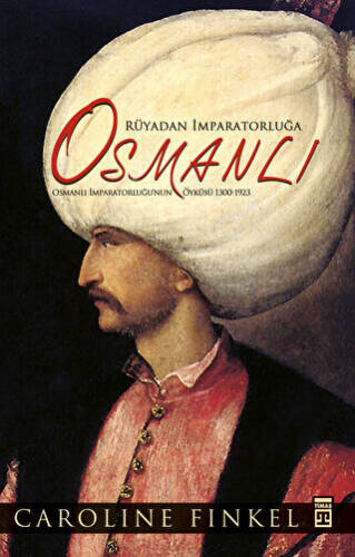 Rüyadan İmparatorluğa Osmanlı - 1