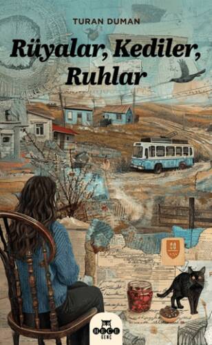 Rüyalar, Kediler, Ruhlar - 1