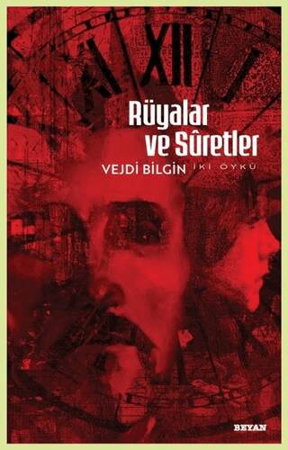 Rüyalar ve Suretler - İki Öykü - 1